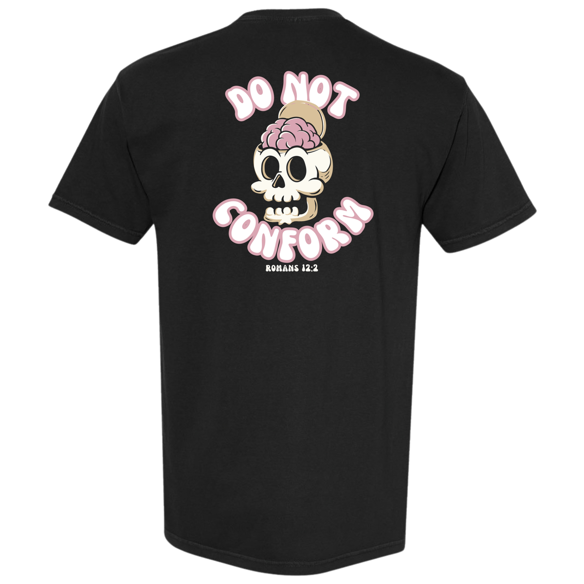 Do Not Conform - Black T Shirt