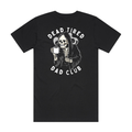 Dead Tired Dad Club - Black T Shirt